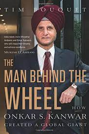 The Man Behind the Wheel: How Onkar S. Kanwar Created a Global Giant